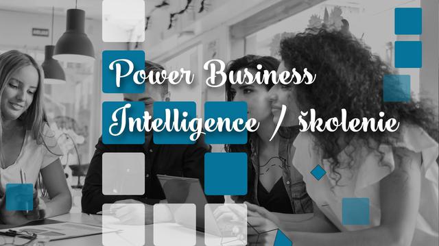 Power Business Intelligence / školenie - podujatie na tickpo-sk