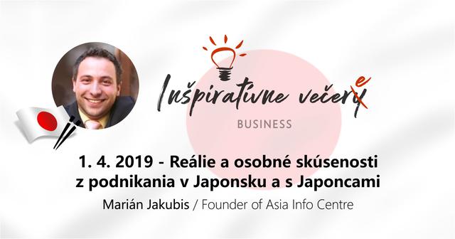 Inšpiratívne večery/e - Reálie a osobné skúsenosti z podnikania v Japonsku a s Japoncami - podujatie na tickpo-sk