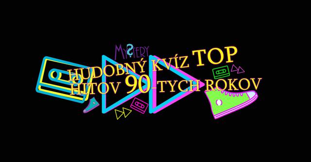 Mystery hudobný kvíz TOP hitov 90-tych rokov - podujatie na tickpo-sk