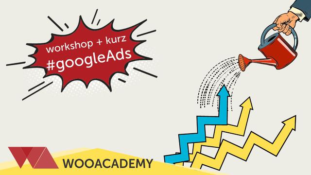Google Ads 2 - pokročilý - kurz + workshop (AKCIA) - podujatie na tickpo-sk